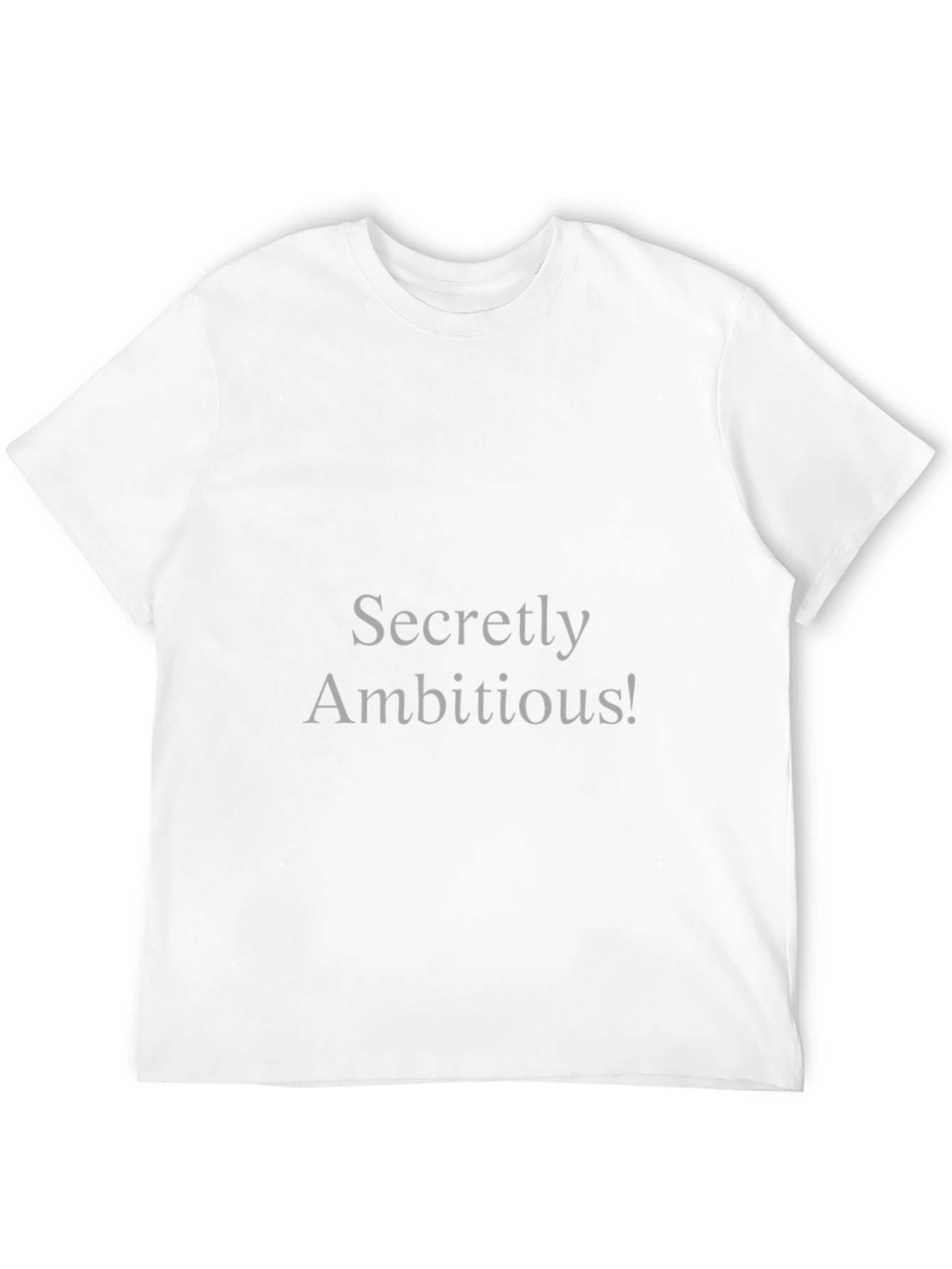 Secretly Ambitious T-Shirt