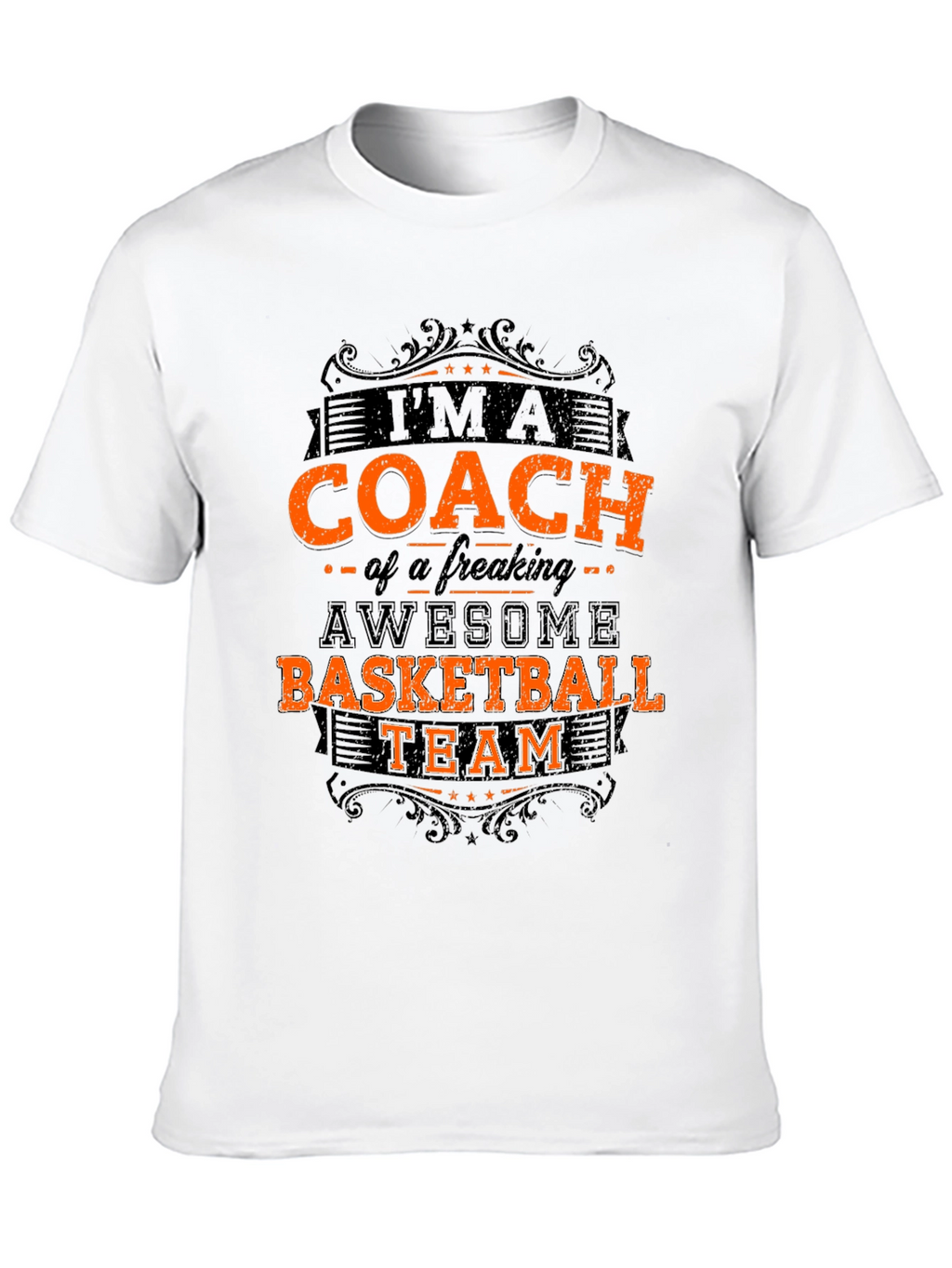 Im a Coach Basketball Team T-Shirt