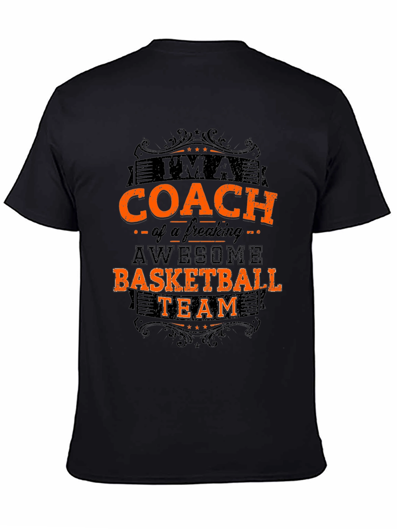 Im a Coach Basketball Team T-Shirt