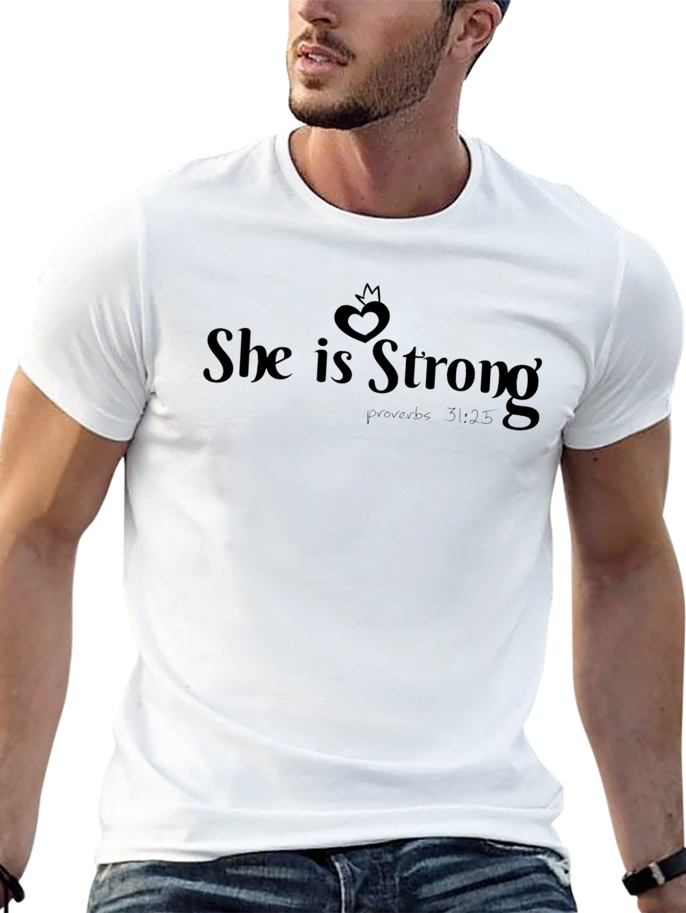 She is Strong T-Shirt Proverbs 31:25