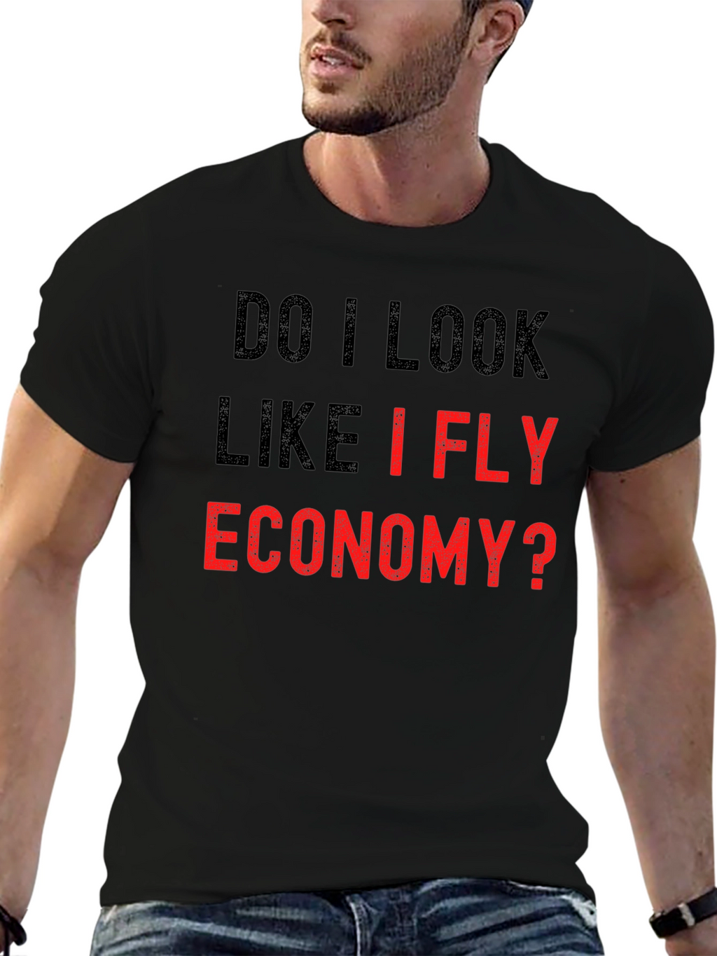 Do I Look Like I Fly Economy Funny Tee