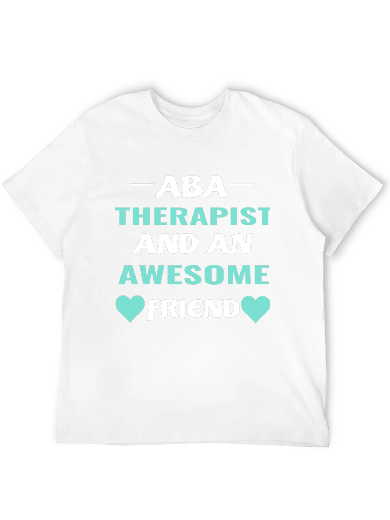 ABA Therapist Awesome Friend Graphic Tee
