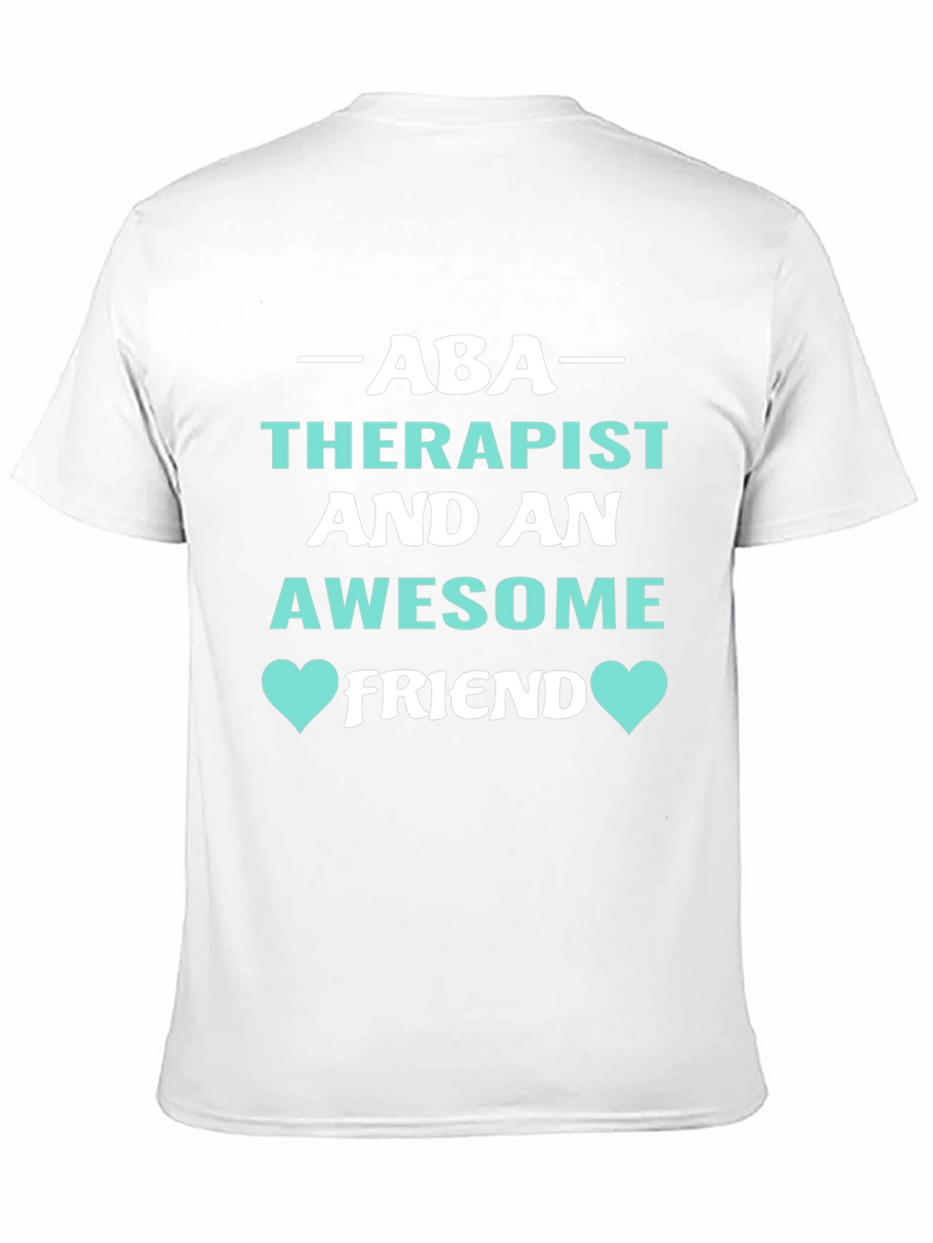 ABA Therapist Awesome Friend Graphic Tee