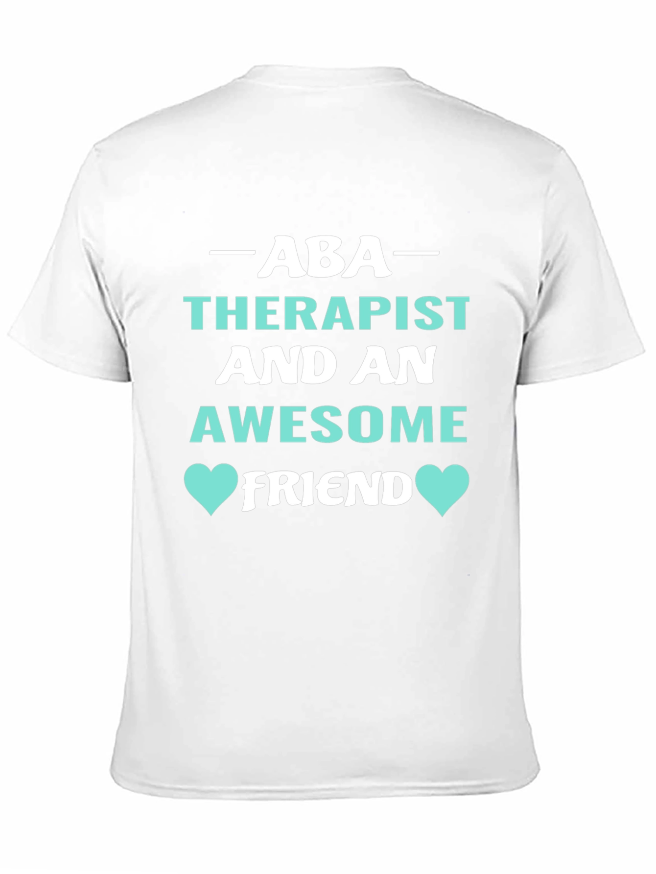 ABA Therapist Awesome Friend Graphic Tee