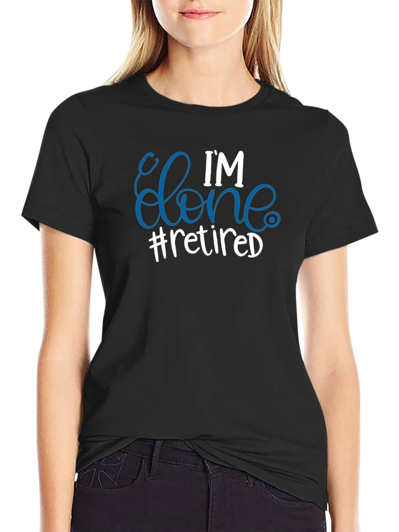 Im Done #Retired T-Shirt