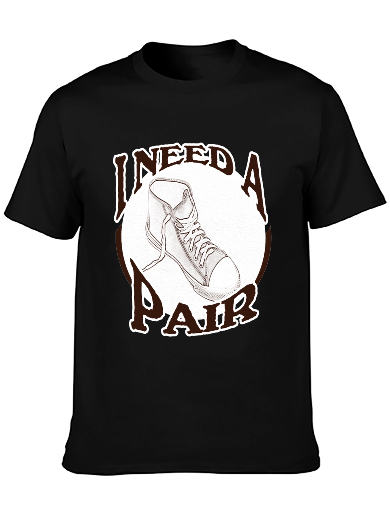 I Need A Pair T-Shirt - Sneaker Graphic Tee