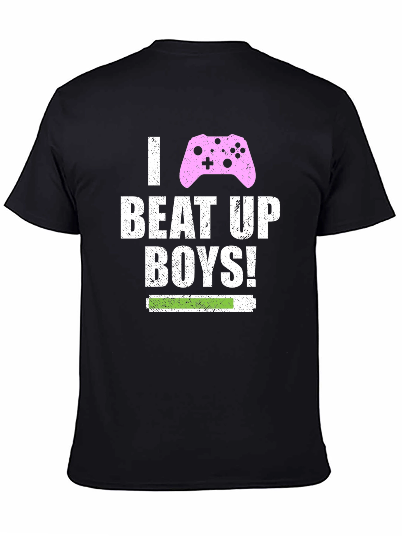 I Beat Up Boys! Gamer T-Shirt - Black
