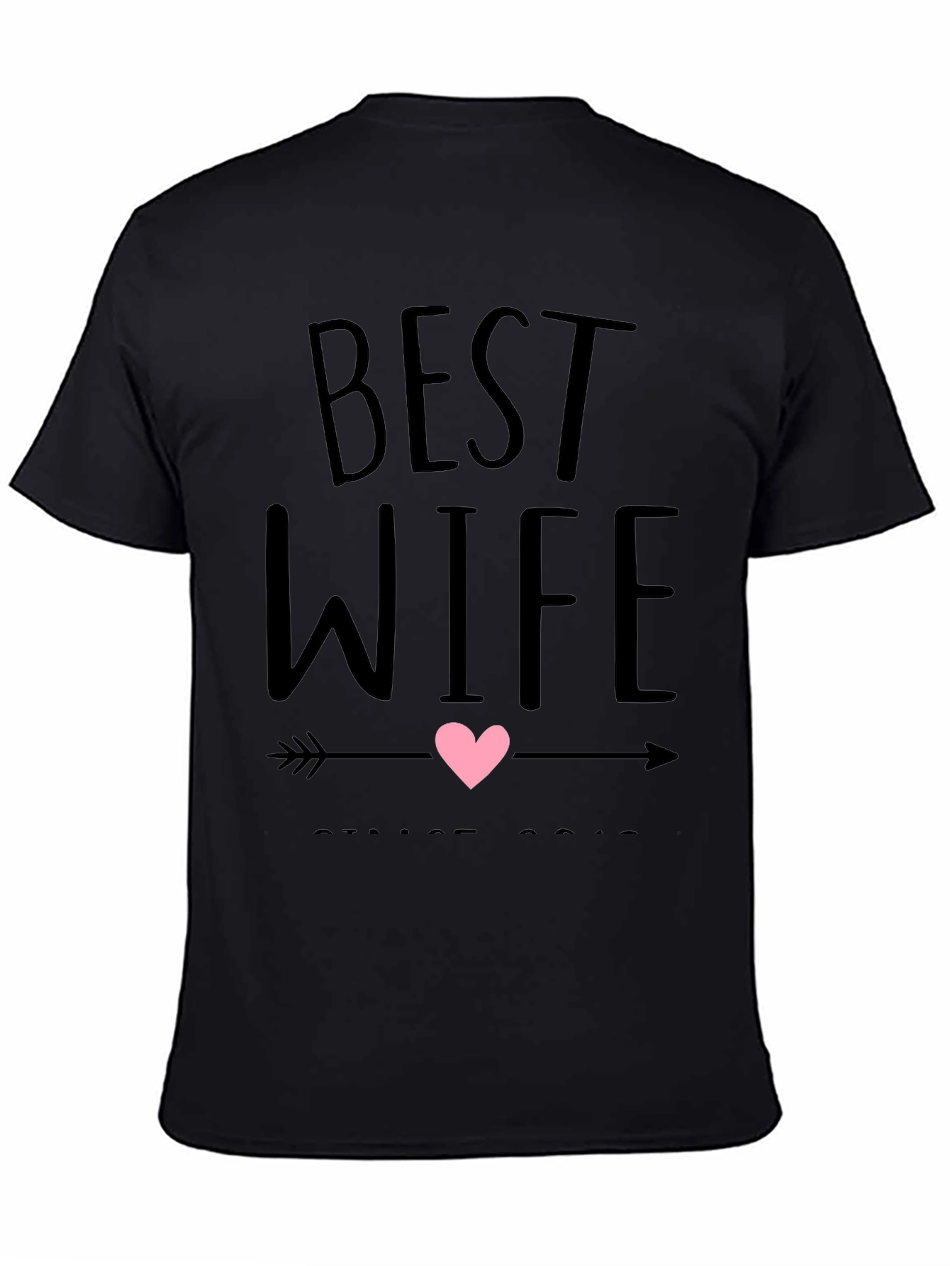Best Wife Ever Graphic T-Shirt