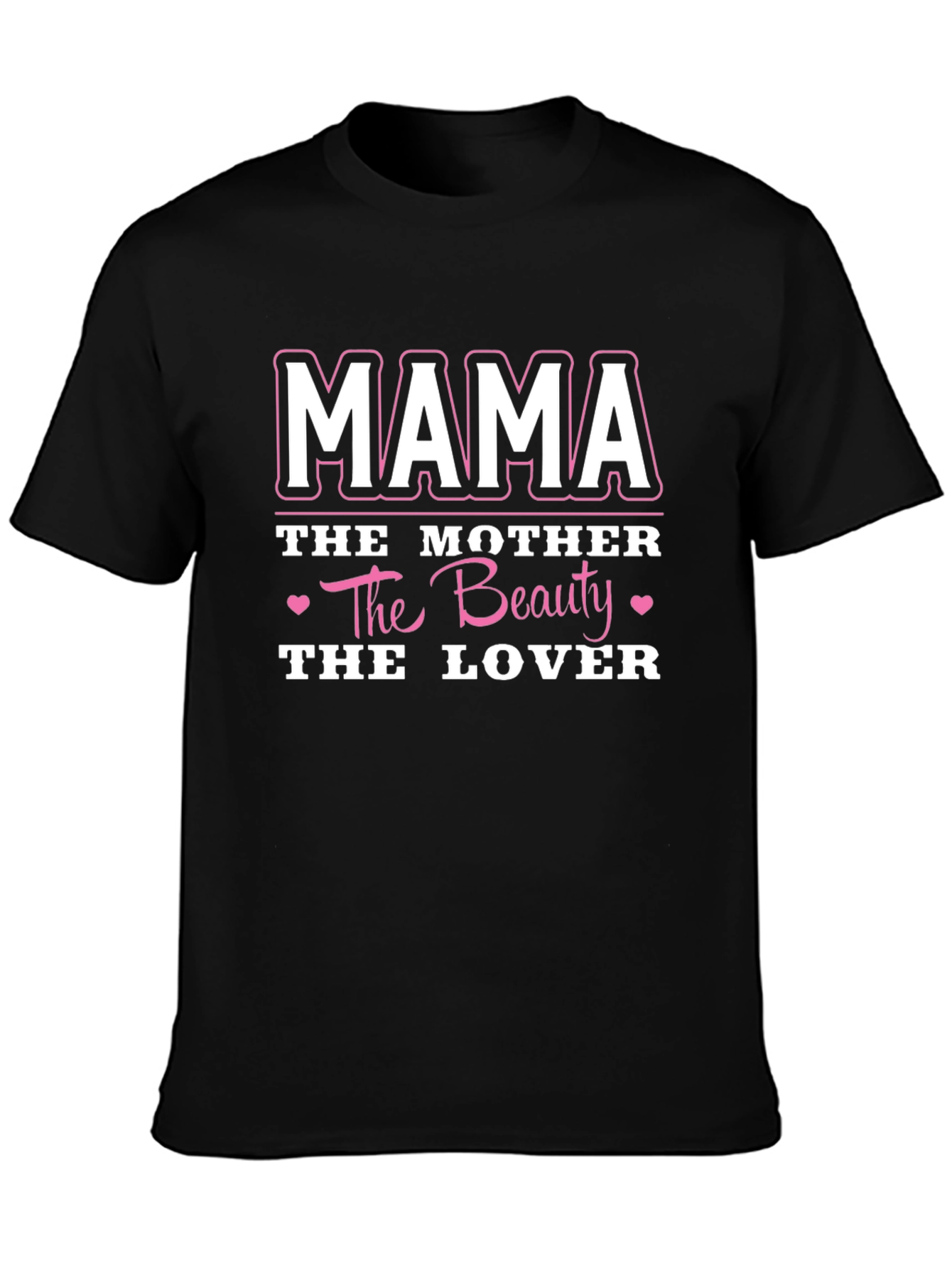 Mama Graphic T-Shirt: Mother Beauty Lover Tee