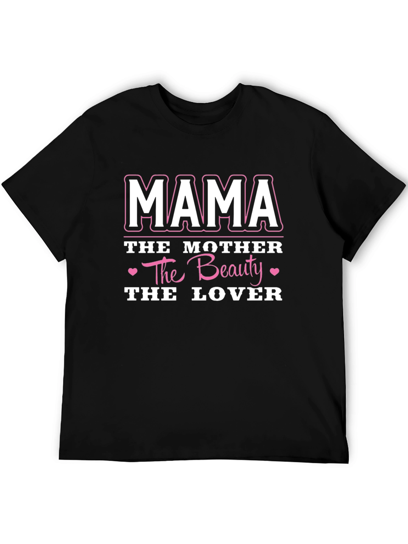 Mama Graphic T-Shirt: Mother Beauty Lover Tee