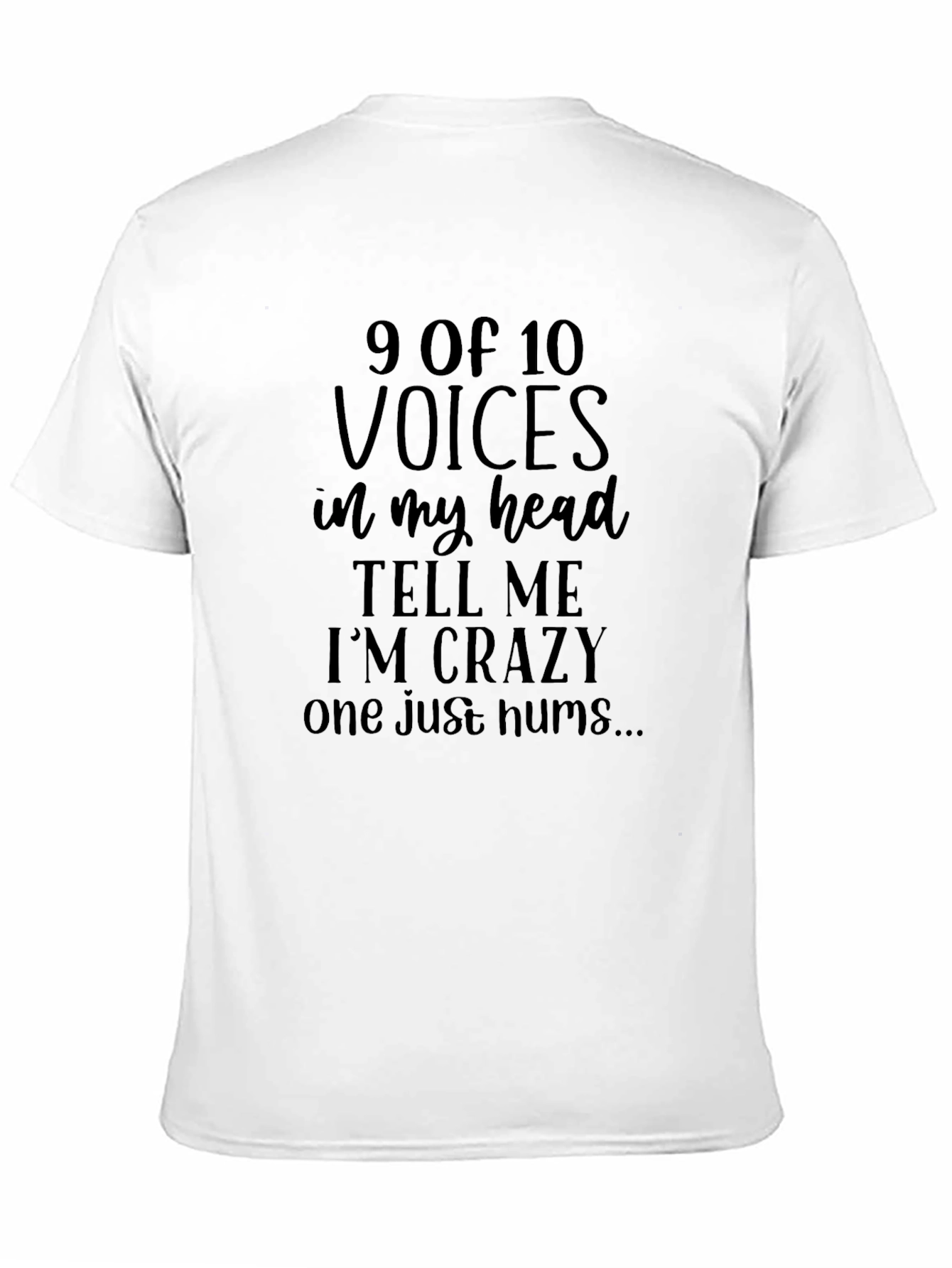 9 of 10 Voices Funny Mens T-Shirt