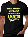 Behavior Technician T-Shirt Problem-Solving Multitasking