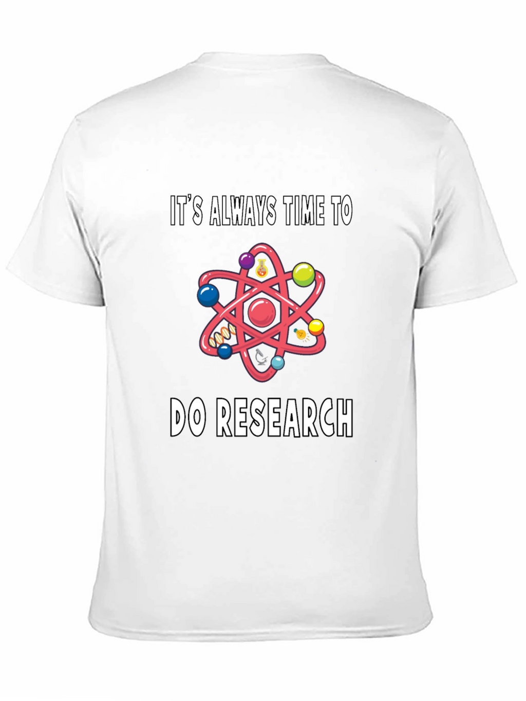 Science Research T-Shirt - Funny Gift for Scientists