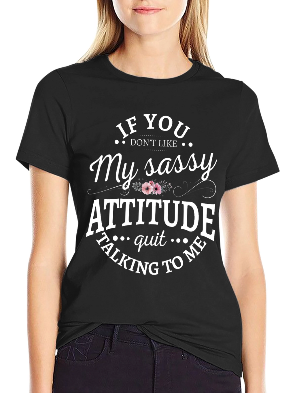 Sassy Attitude Graphic T-Shirt