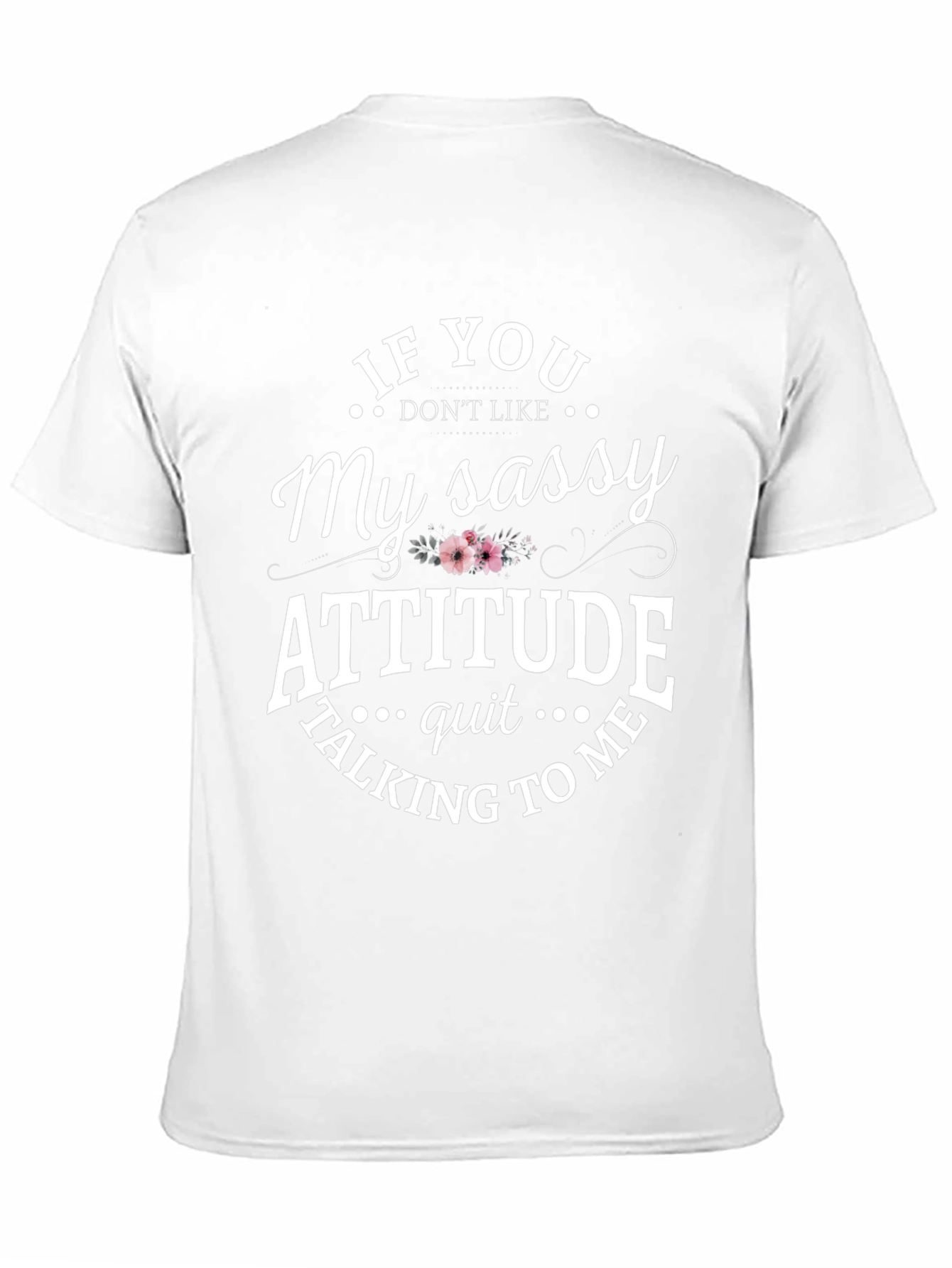 Sassy Attitude Graphic T-Shirt