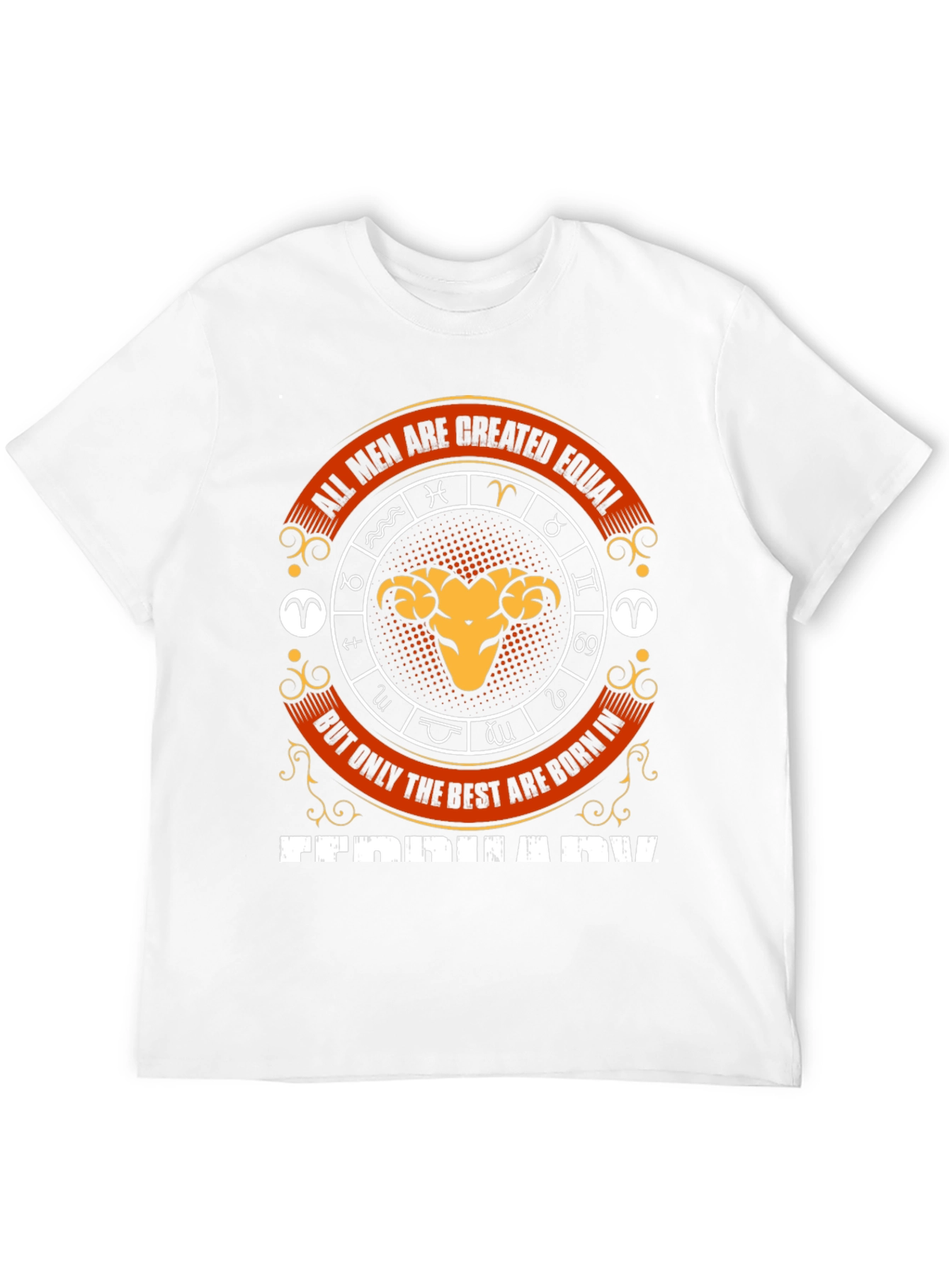 All Men Created Equal Tee - February Aries Zodiac
