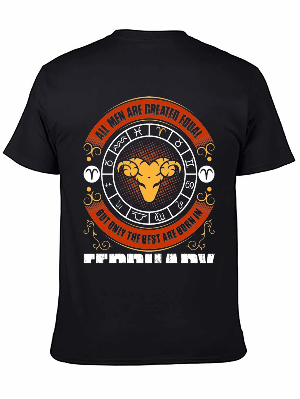 All Men Created Equal Tee - February Aries Zodiac