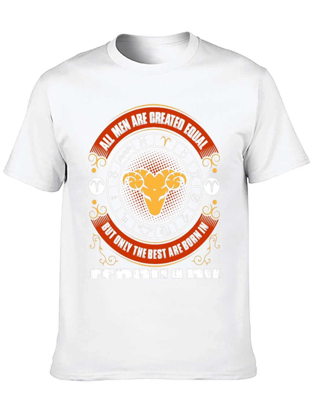 All Men Created Equal Tee - February Aries Zodiac