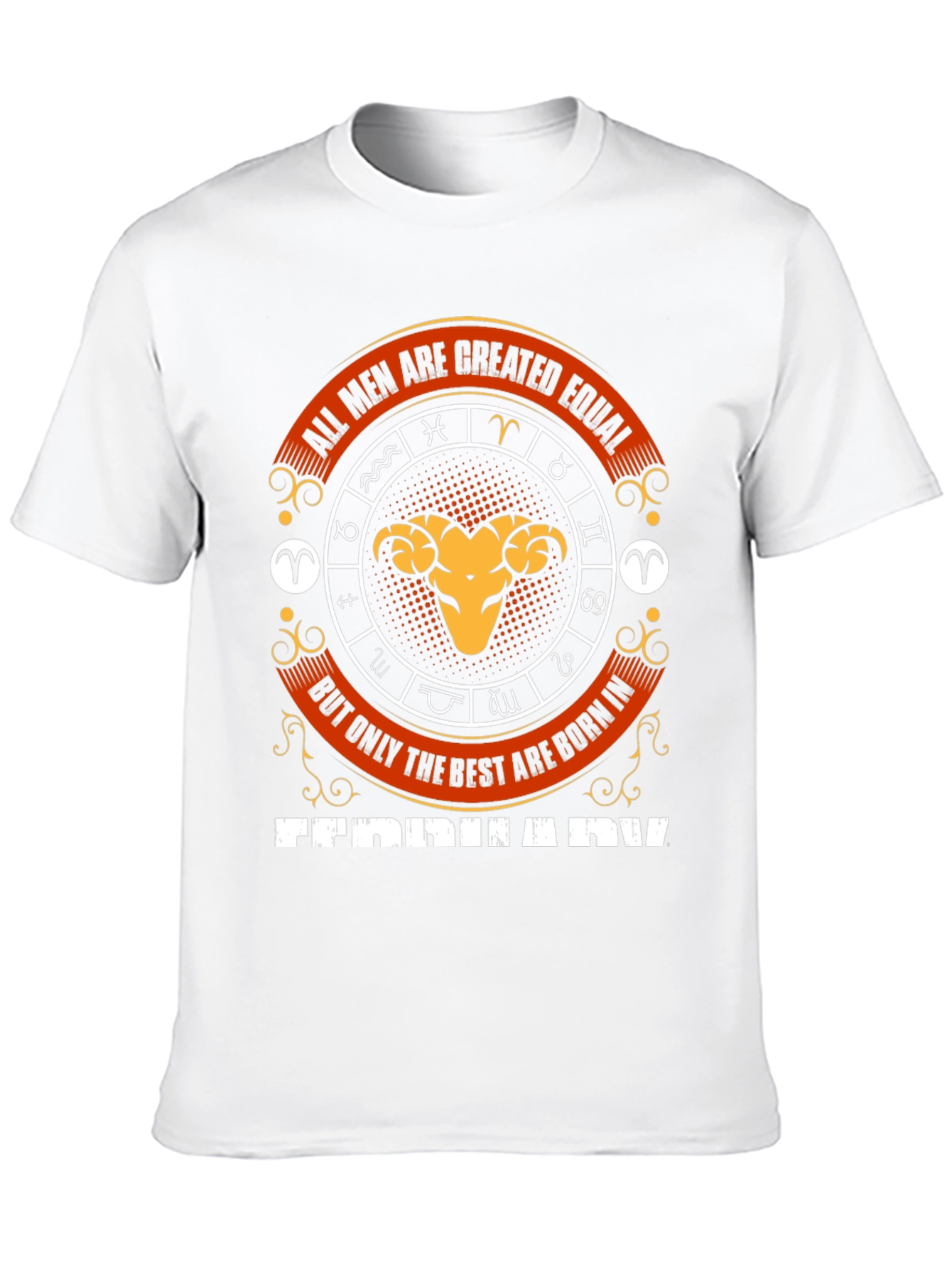 All Men Created Equal Tee - February Aries Zodiac
