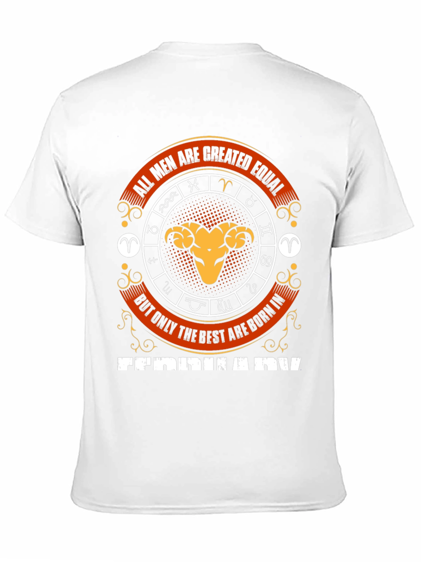 All Men Created Equal Tee - February Aries Zodiac