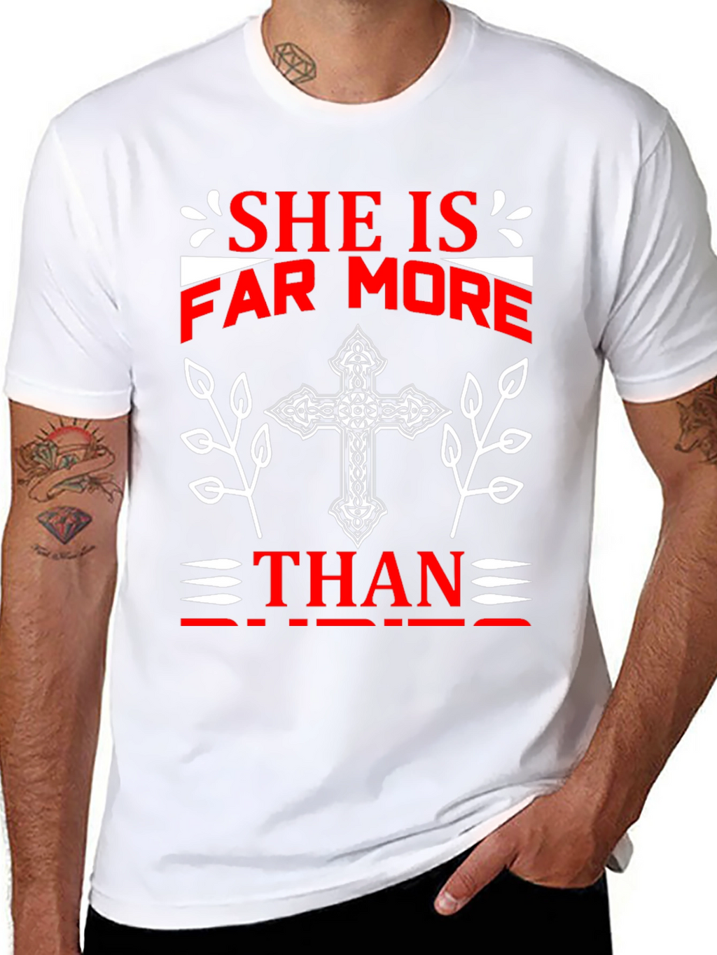 She Is Far More T-Shirt