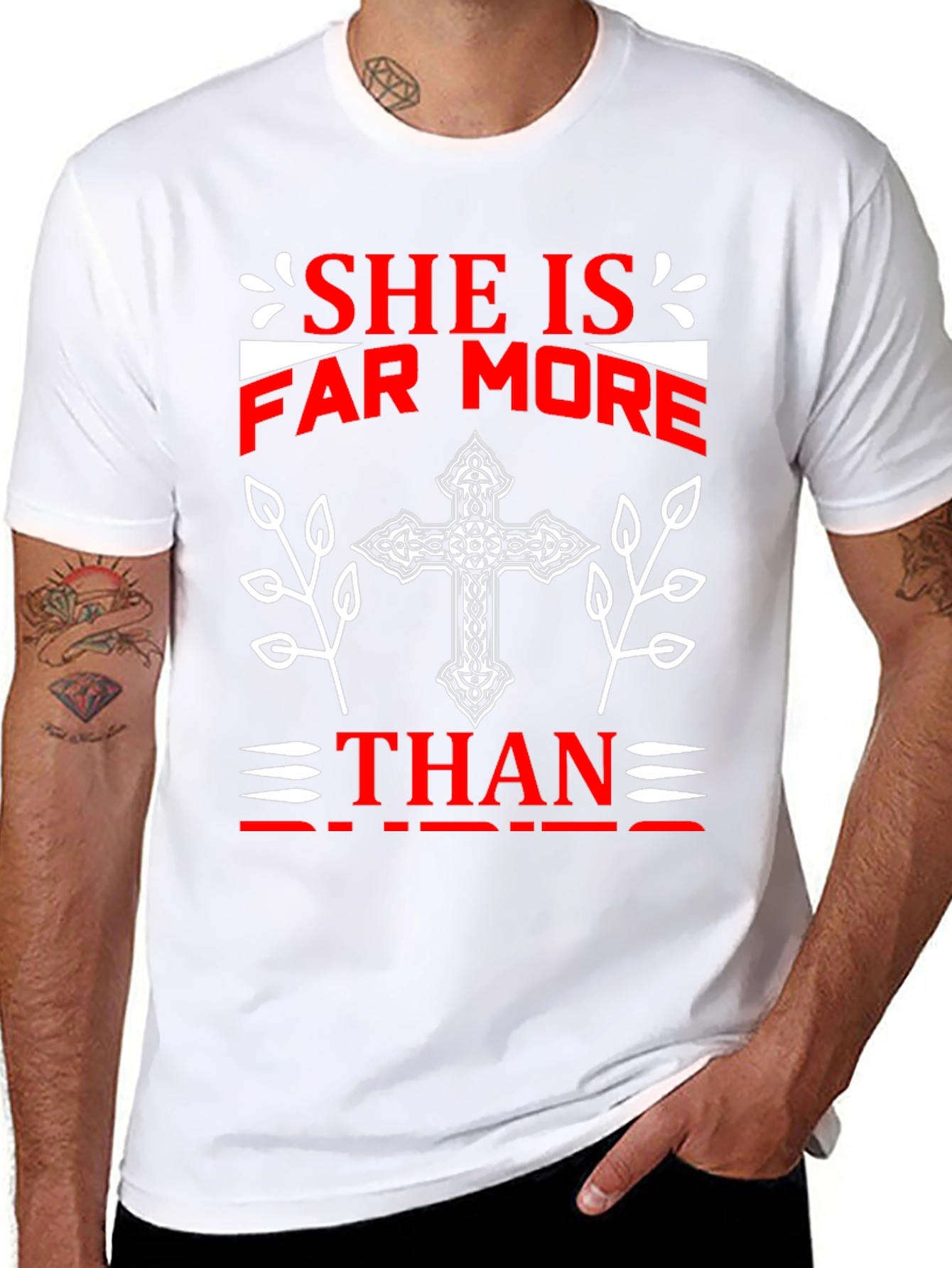 She Is Far More T-Shirt