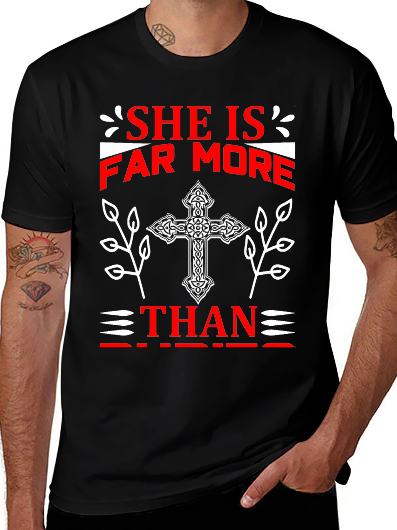 She Is Far More T-Shirt