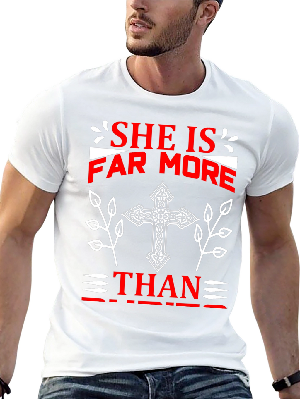 She Is Far More T-Shirt