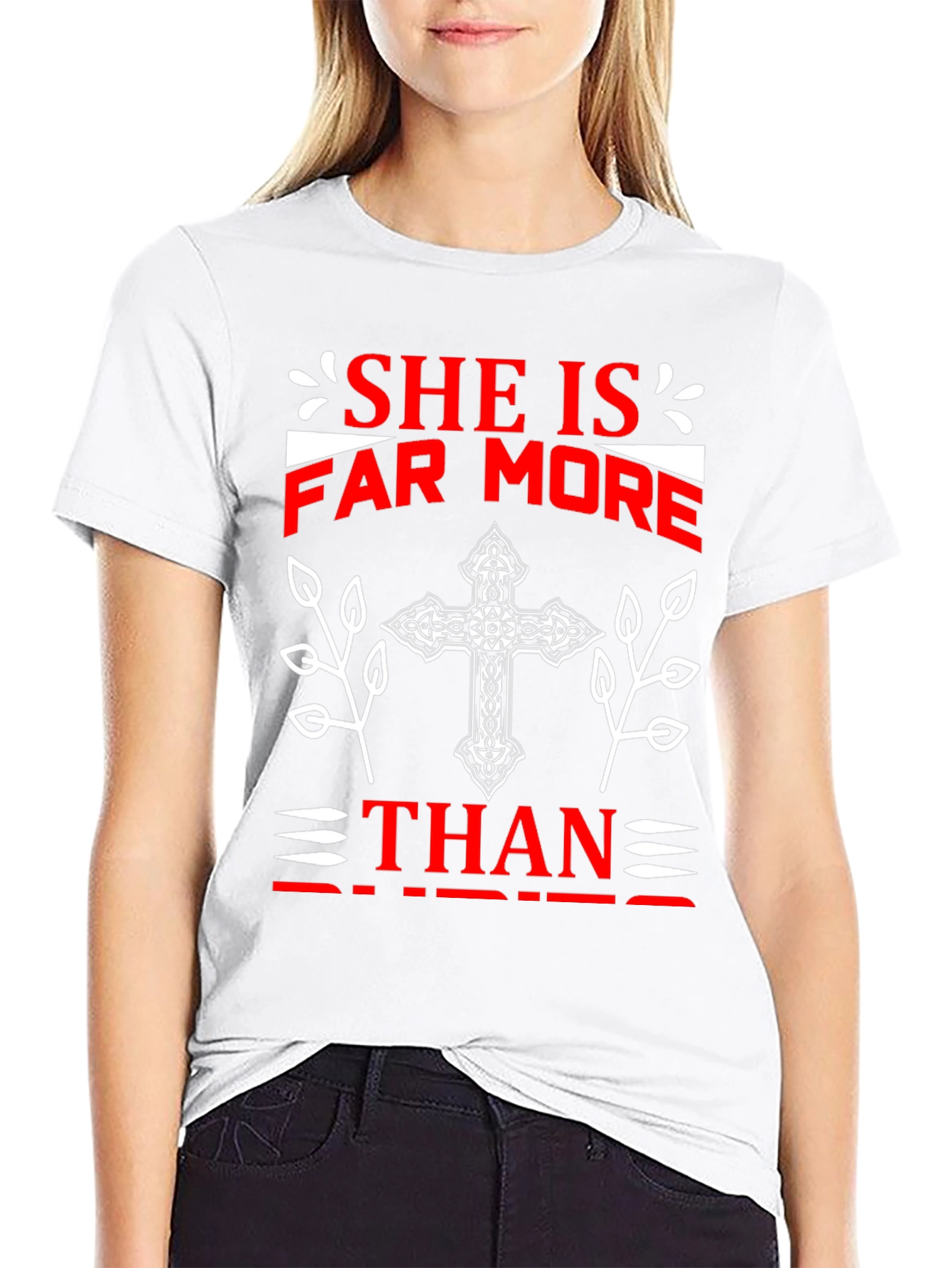 She Is Far More T-Shirt