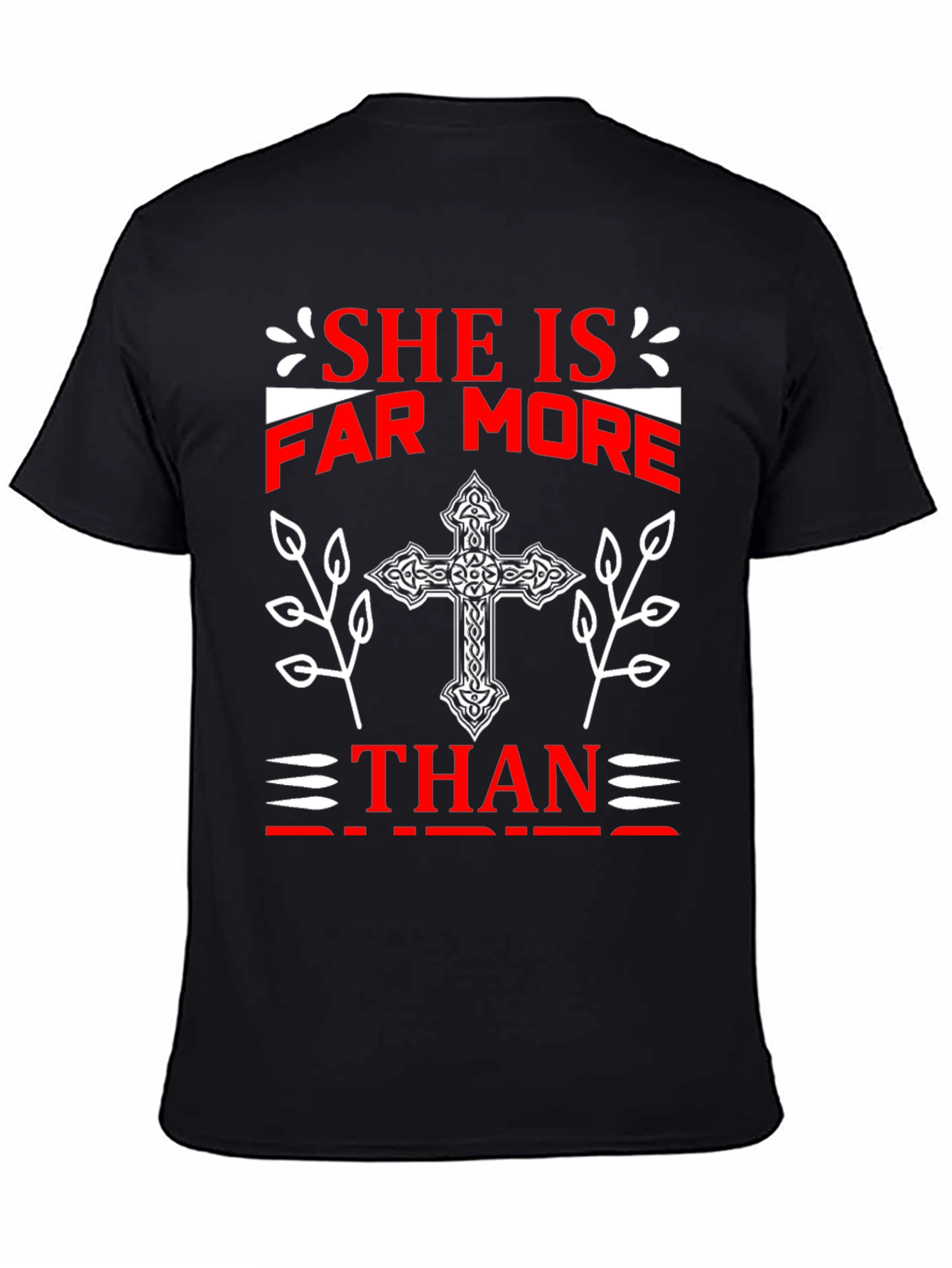 She Is Far More T-Shirt