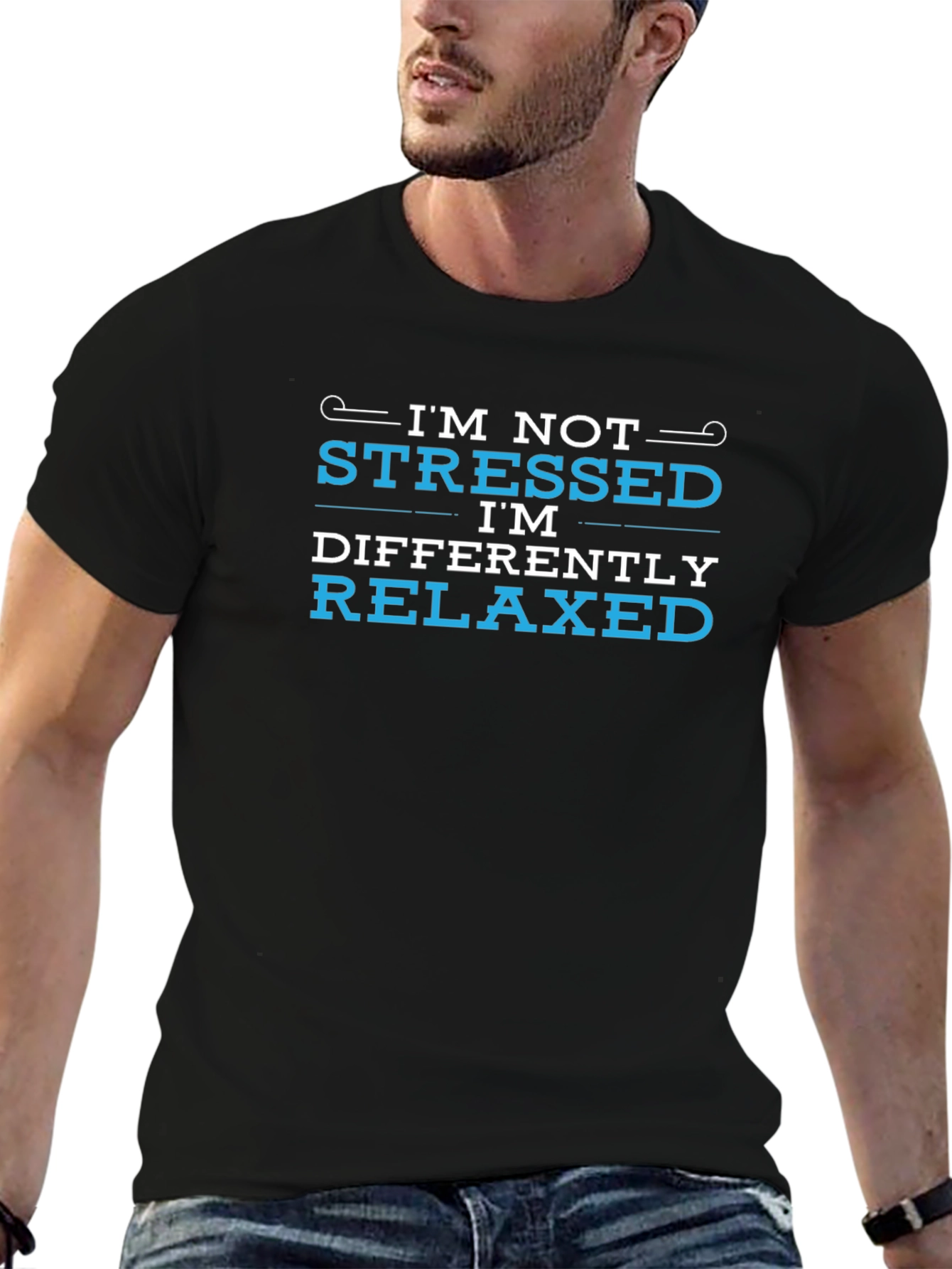Im Not Stressed Im Differently Relaxed Black T-Shirt