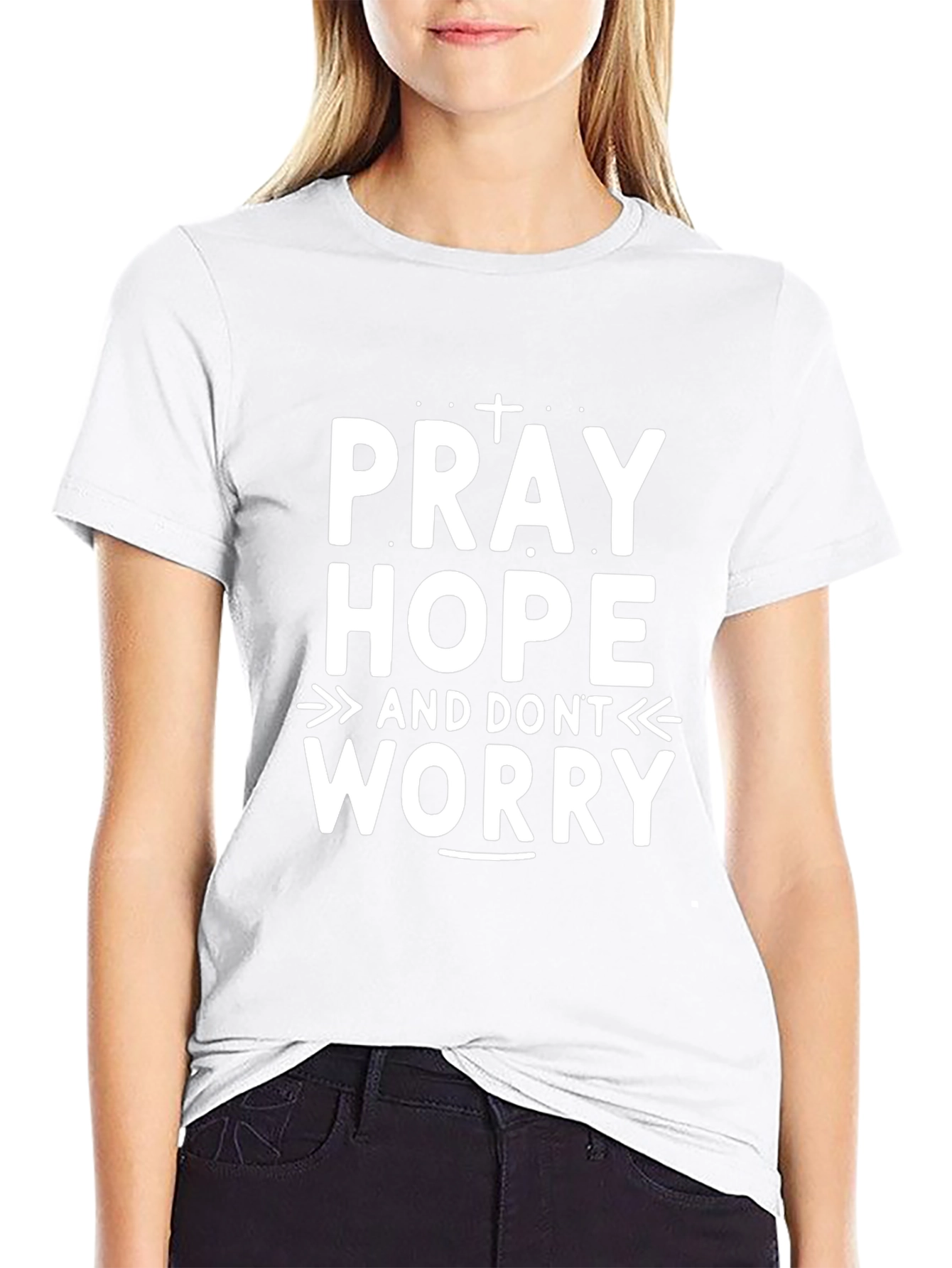 Pray Hope Dont Worry Graphic T-Shirt