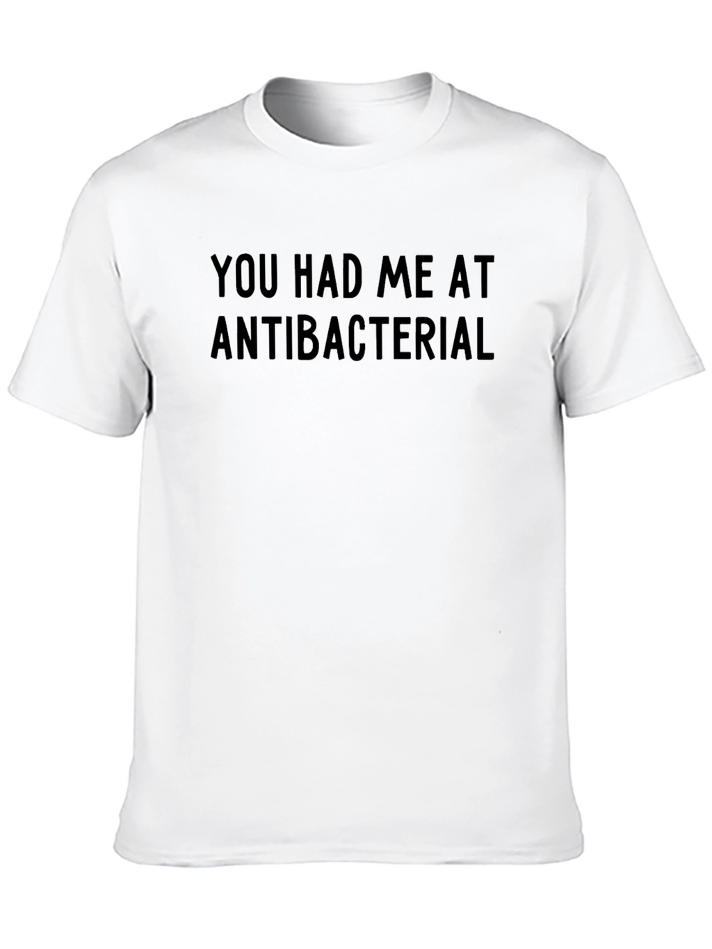 Antibacterial Funny Novelty T-Shirt