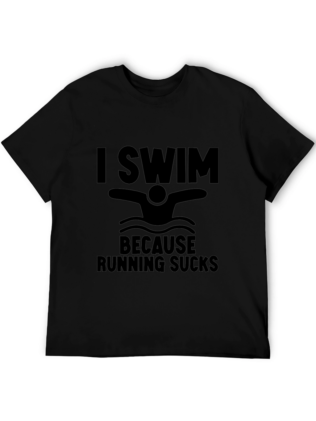 I Swim Because Running Sucks Black T-Shirt