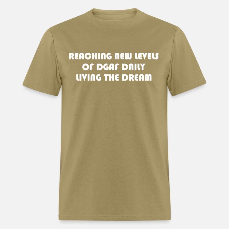 REACHING NEW LEVELS OF DGAF DAILY LIVING THE DREAM