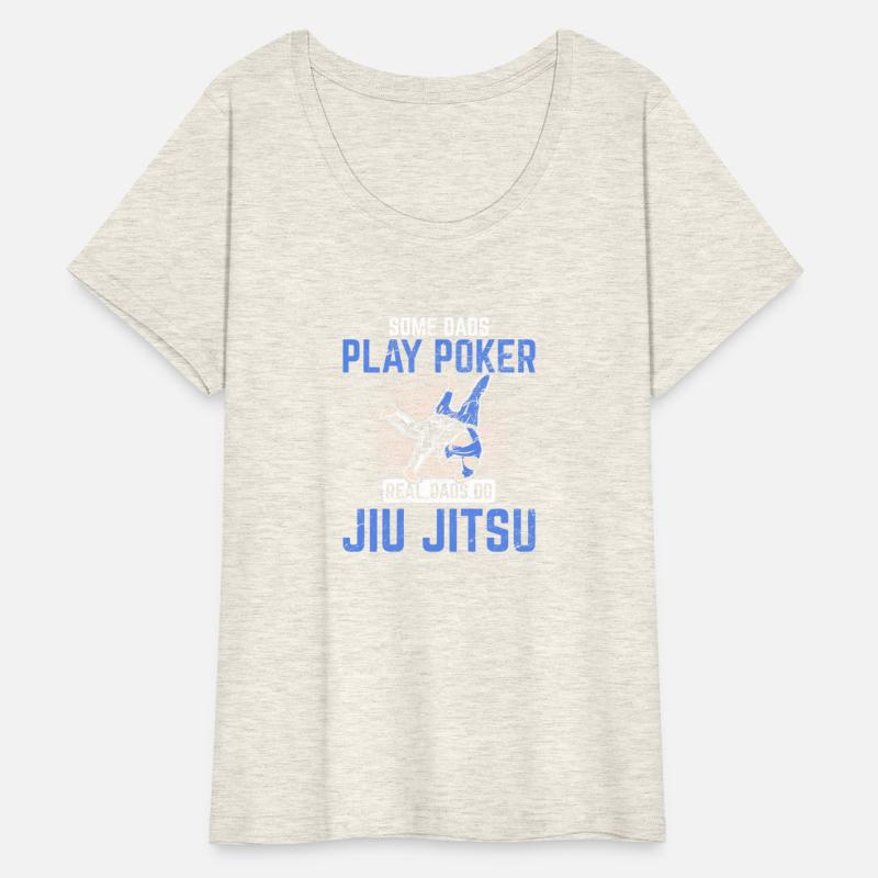 Real Dads Do Jiu Jitsu Some Play Poker Brazilian J