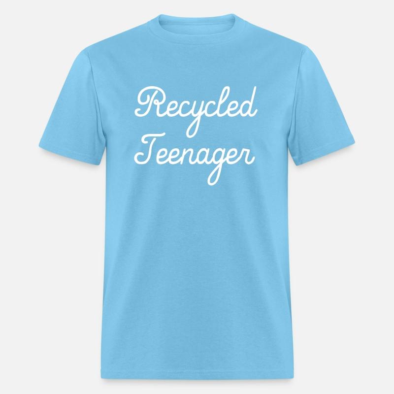 Recycled teenager funny