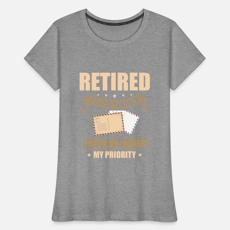 Retired Postal Worker You're No Longer My Priority