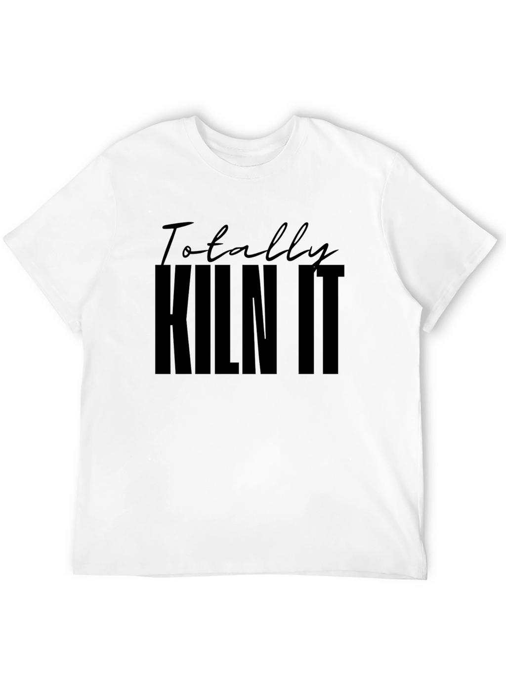 Totally Kiln It Black Graphic Tee