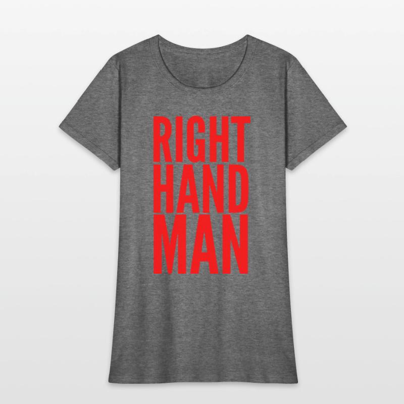 Right Hand Man (in red letters)