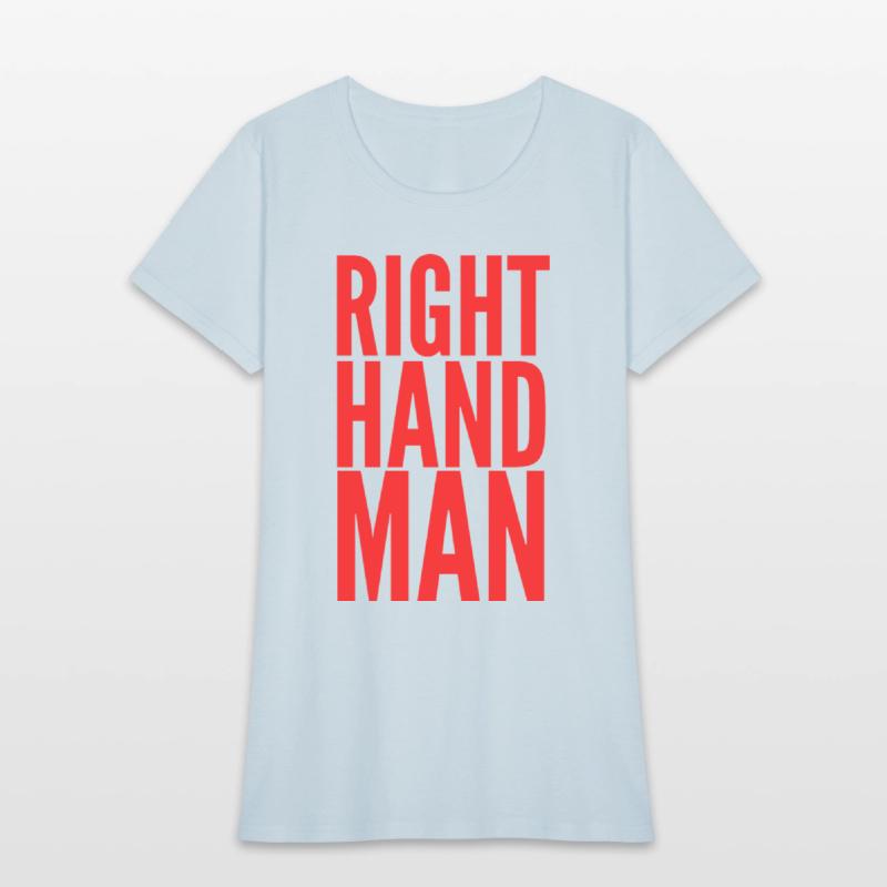 Right Hand Man (in red letters)