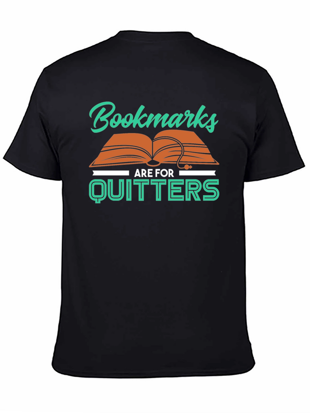 Bookmarks Are For Quitters T-Shirt