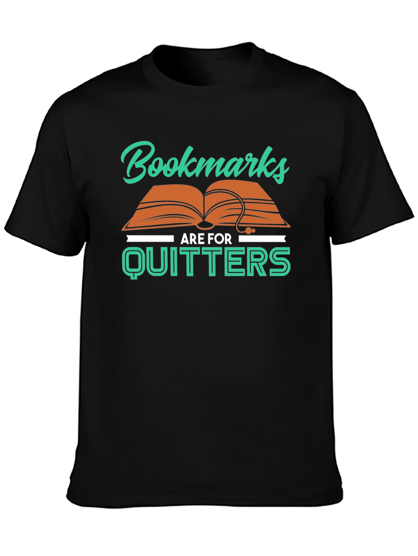Bookmarks Are For Quitters T-Shirt