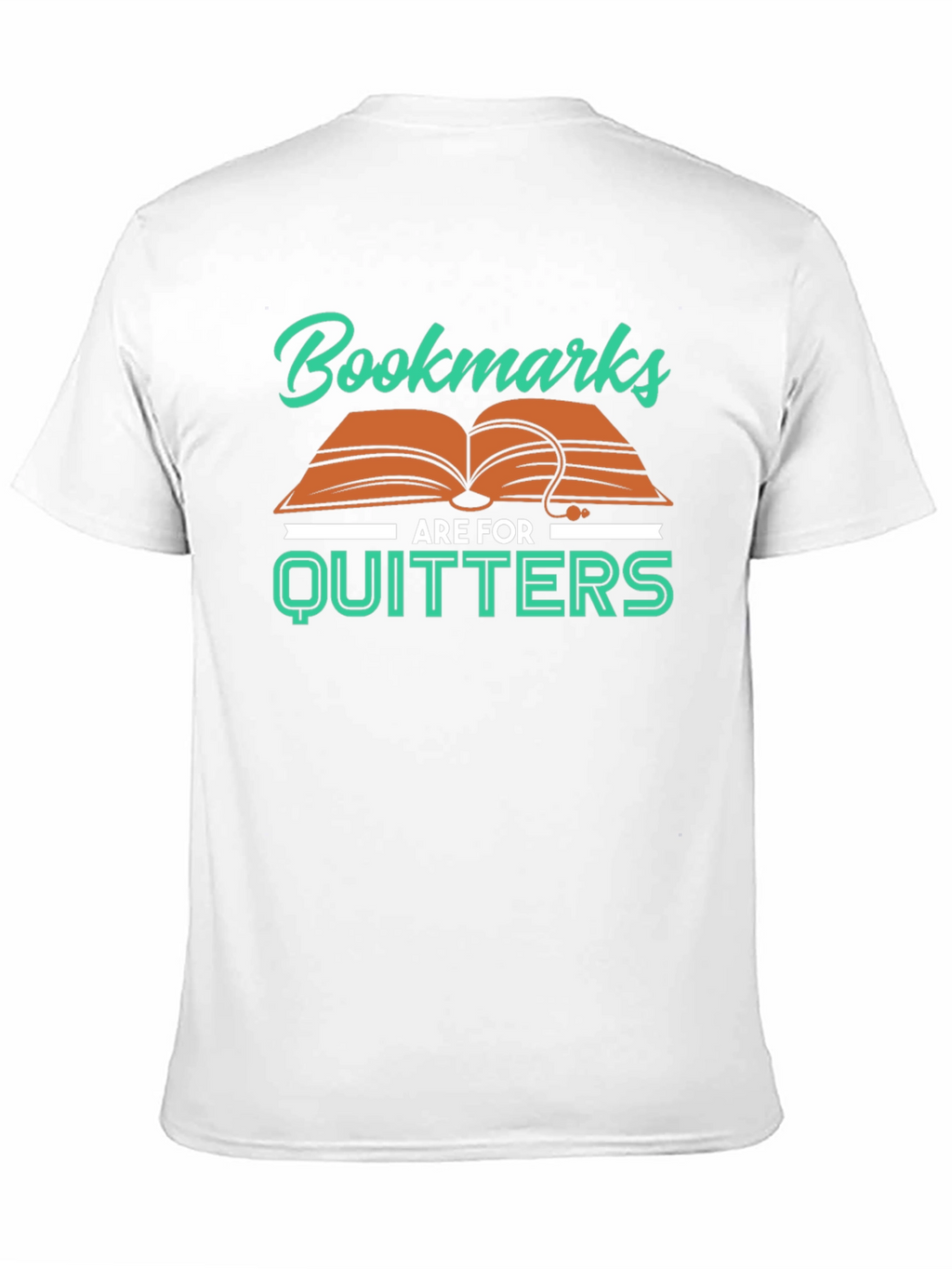 Bookmarks Are For Quitters T-Shirt