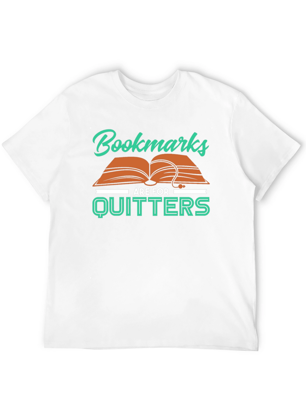 Bookmarks Are For Quitters T-Shirt