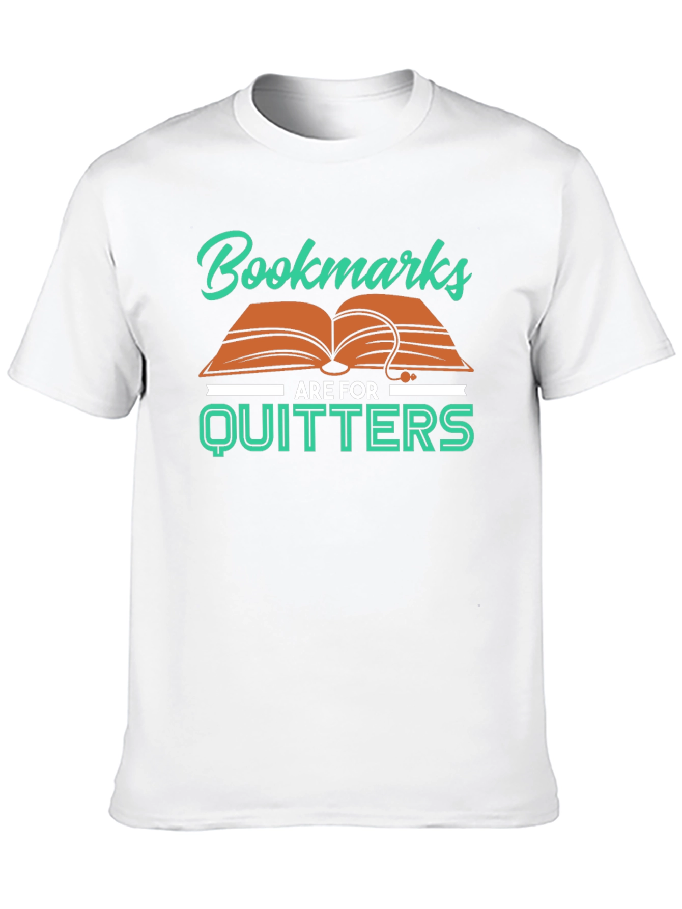 Bookmarks Are For Quitters T-Shirt