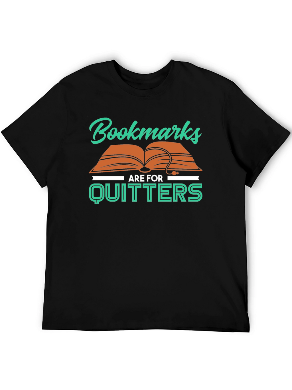 Bookmarks Are For Quitters T-Shirt