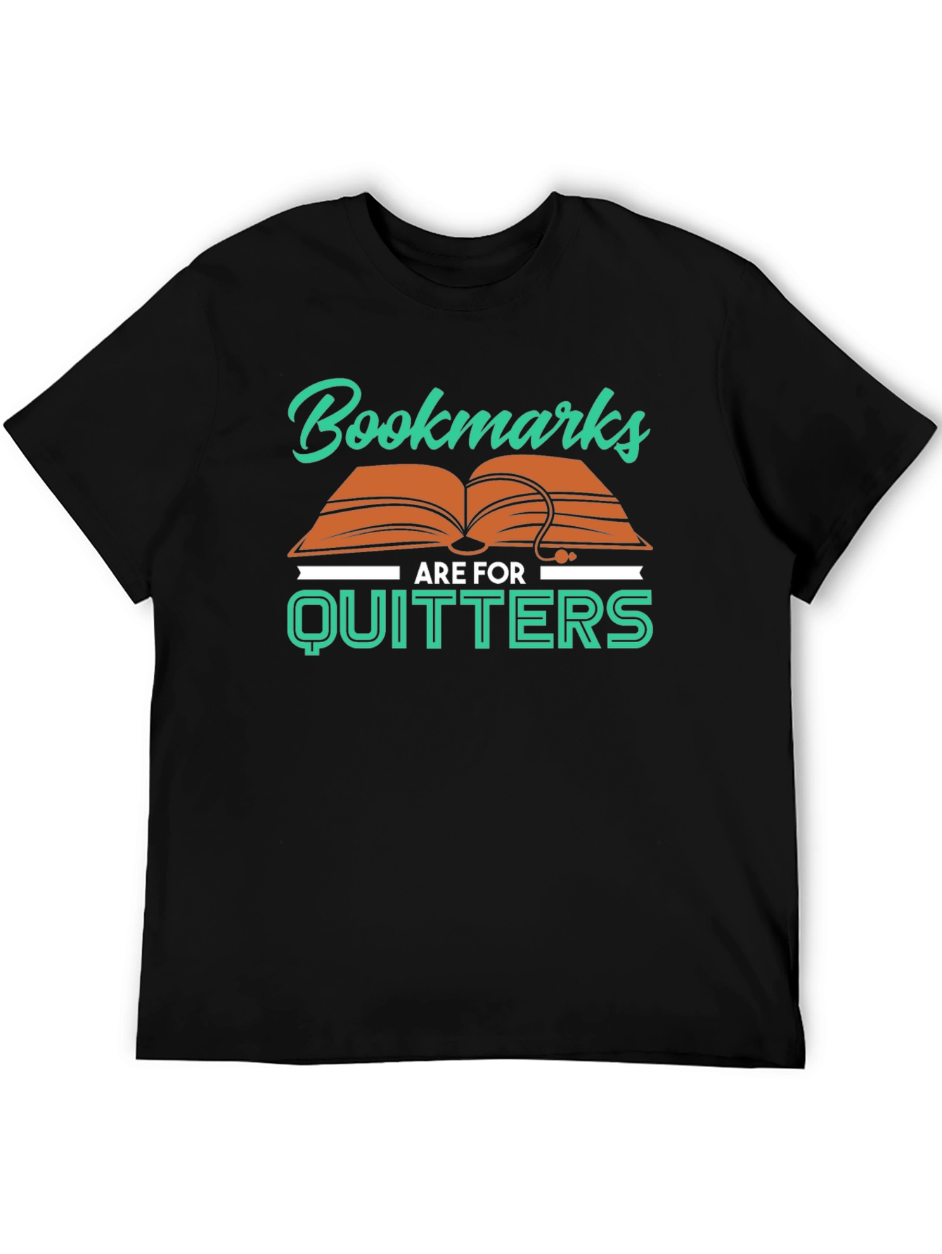 Bookmarks Are For Quitters T-Shirt