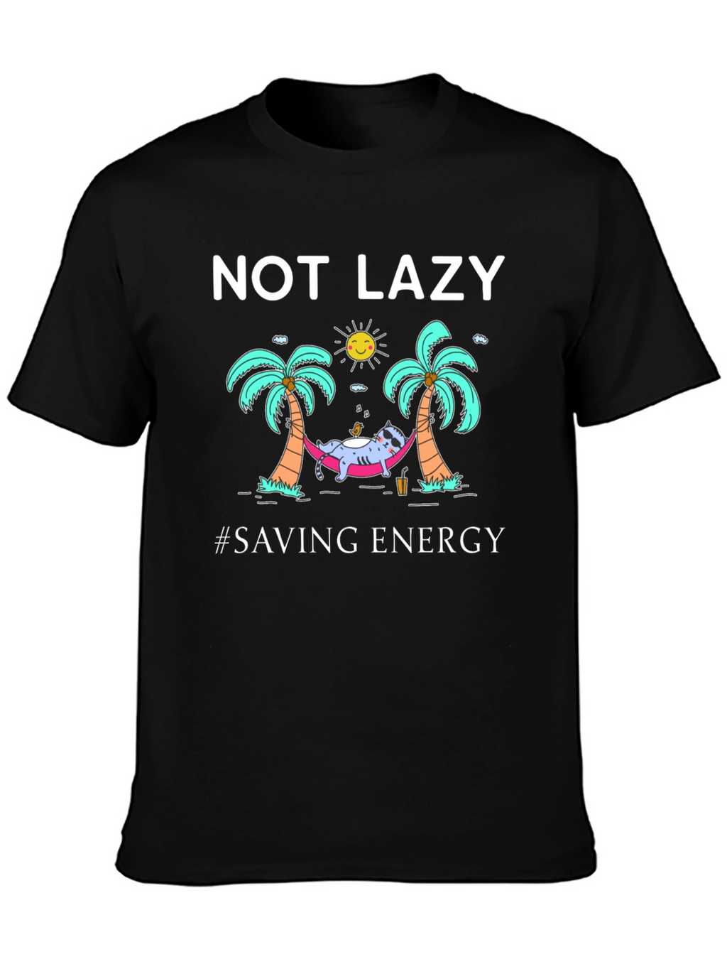 Not Lazy Saving Energy Graphic T-Shirt