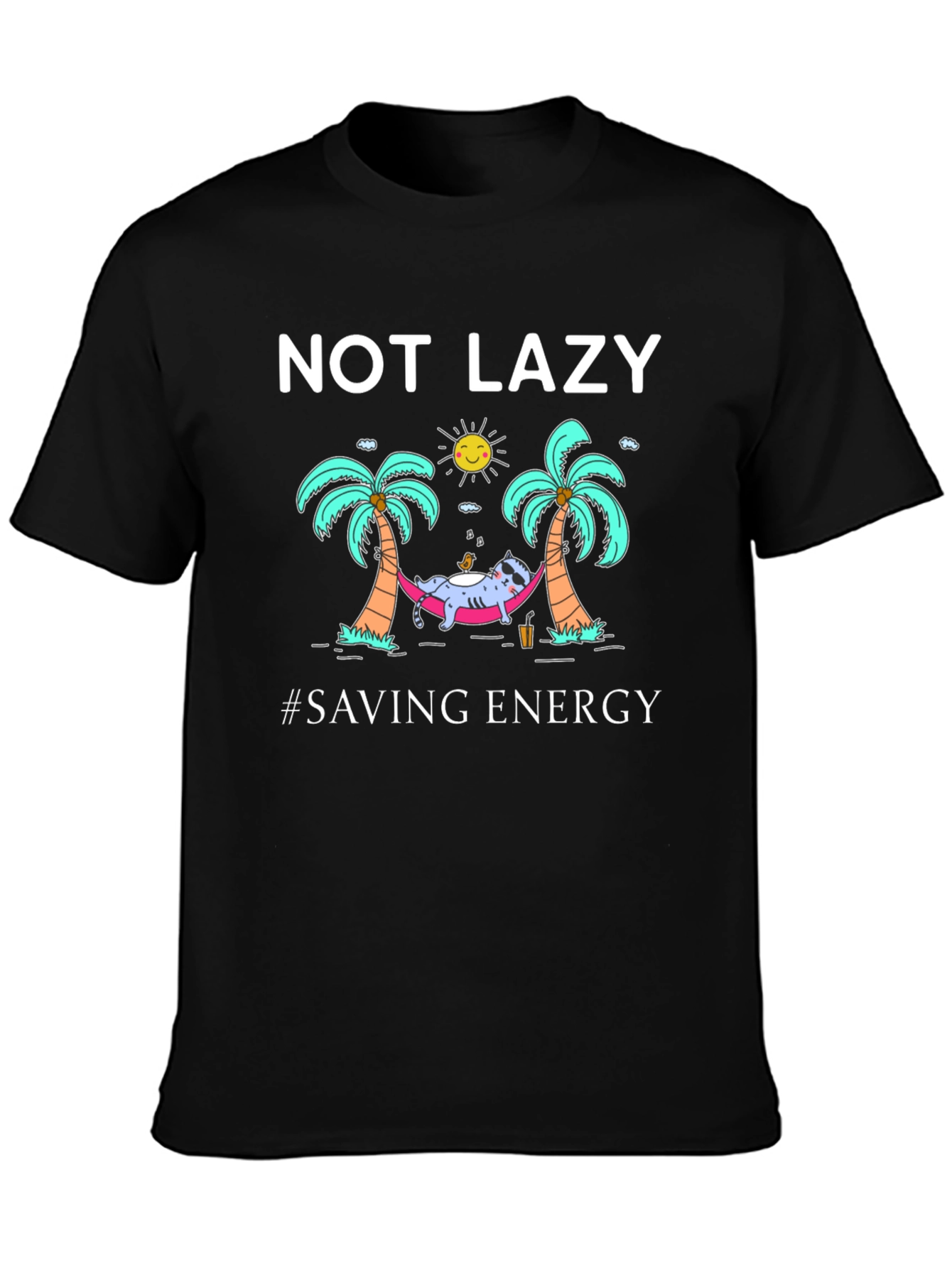 Not Lazy Saving Energy Graphic T-Shirt